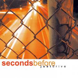 Seconds Before : Just Drive